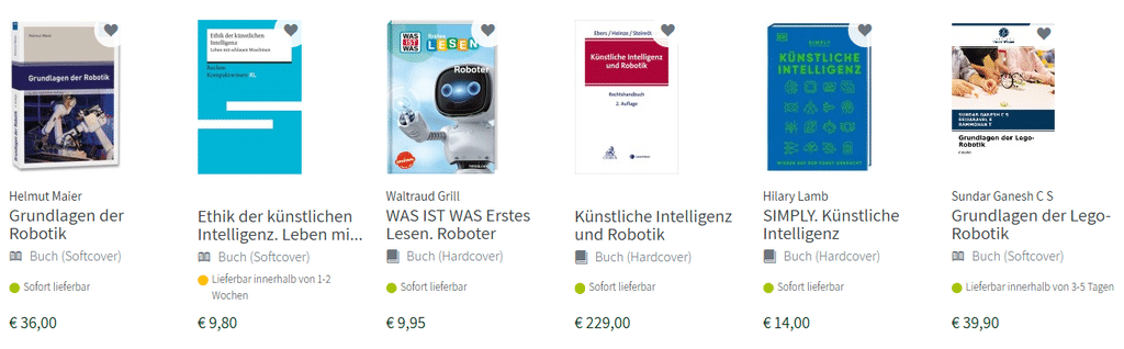 Buchauswahl zu Robotik und Künstlicher Intelligenz: Grundlagen der Robotik, Ethik der künstlichen Intelligenz, WAS IST WAS Roboter, Künstliche Intelligenz und Robotik, SIMPLY Künstliche Intelligenz, Grundlagen der Lego-Robotik – Cover und Preise